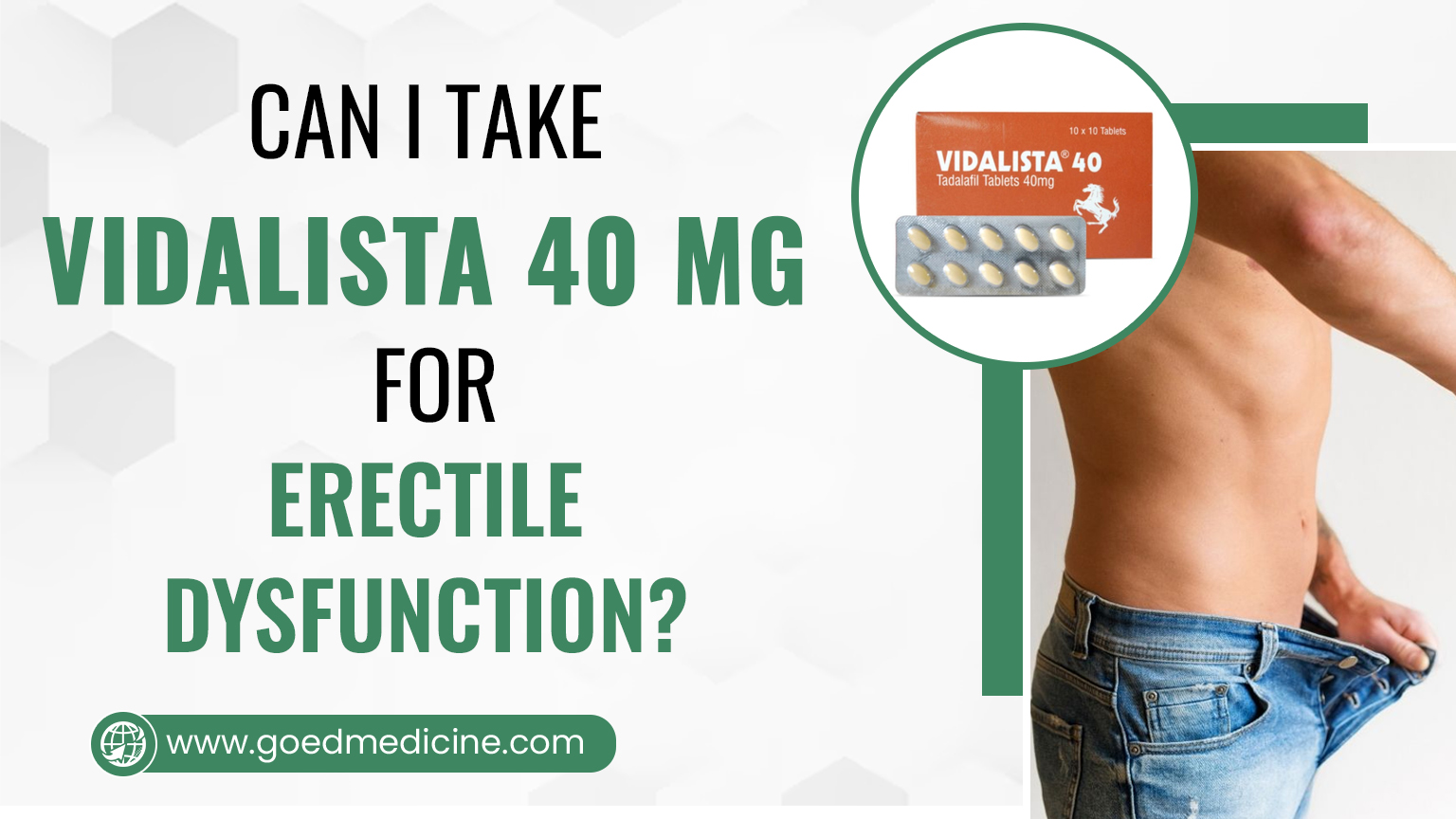 Can I Take Vidalista 40 mg for Erectile Dysfunction