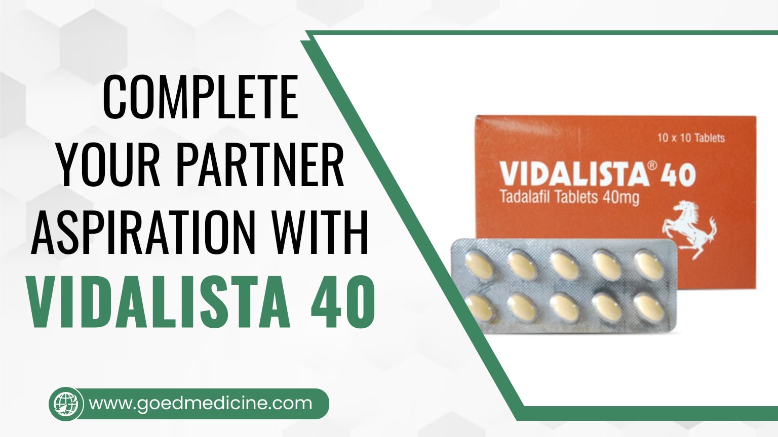 Complete Your Partner Aspiration with Vidalista 40