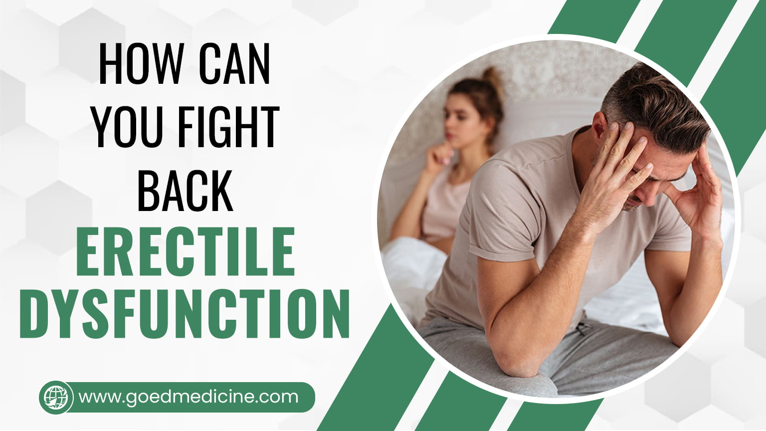 How Can You Fight Back Erectile Dysfunction