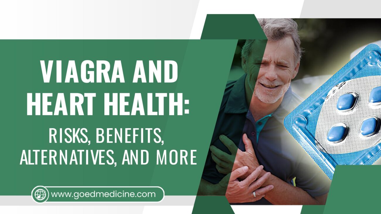 Viagra and Heart Health Risks, Benefits, Alternatives, and More