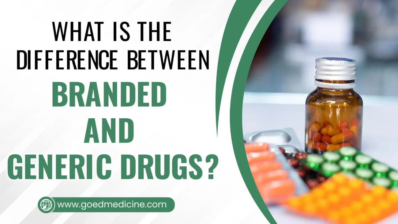 What is the Difference Between Branded and Generic Drugs