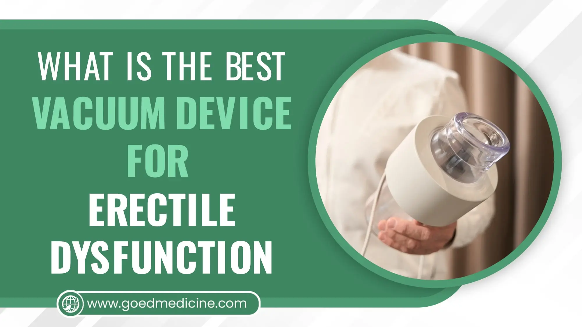 What is the Best Vacuum Device For Erectile Dysfunction