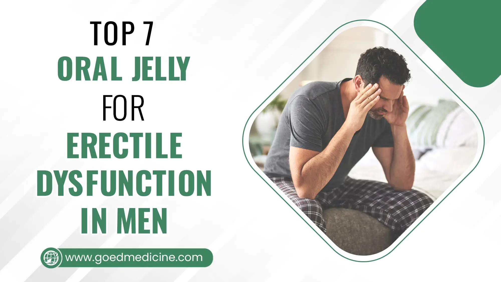 Top 7 Oral Jelly for Erectile Dysfunction in Men