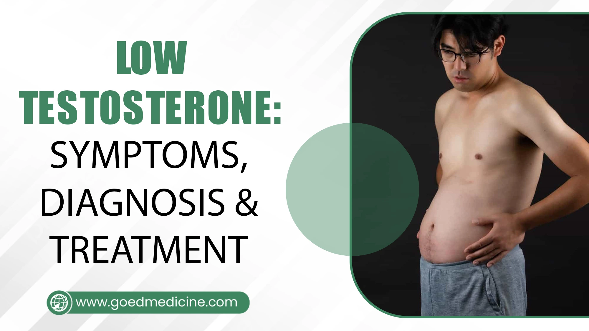 Low Testosterone: Symptoms, Diagnosis & Treatment 1 Low Testosterone Symptoms, Diagnosis & Treatment