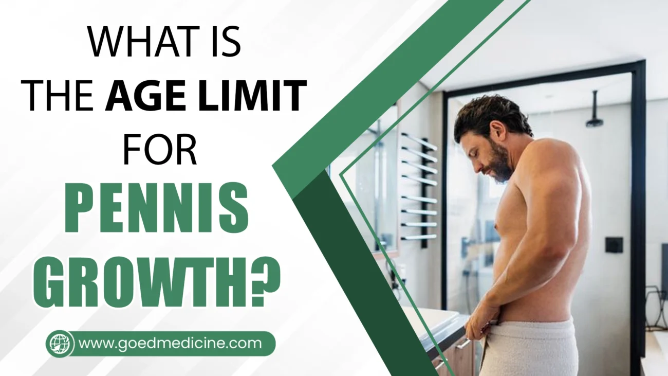What is the age Limit For Pennis Growth