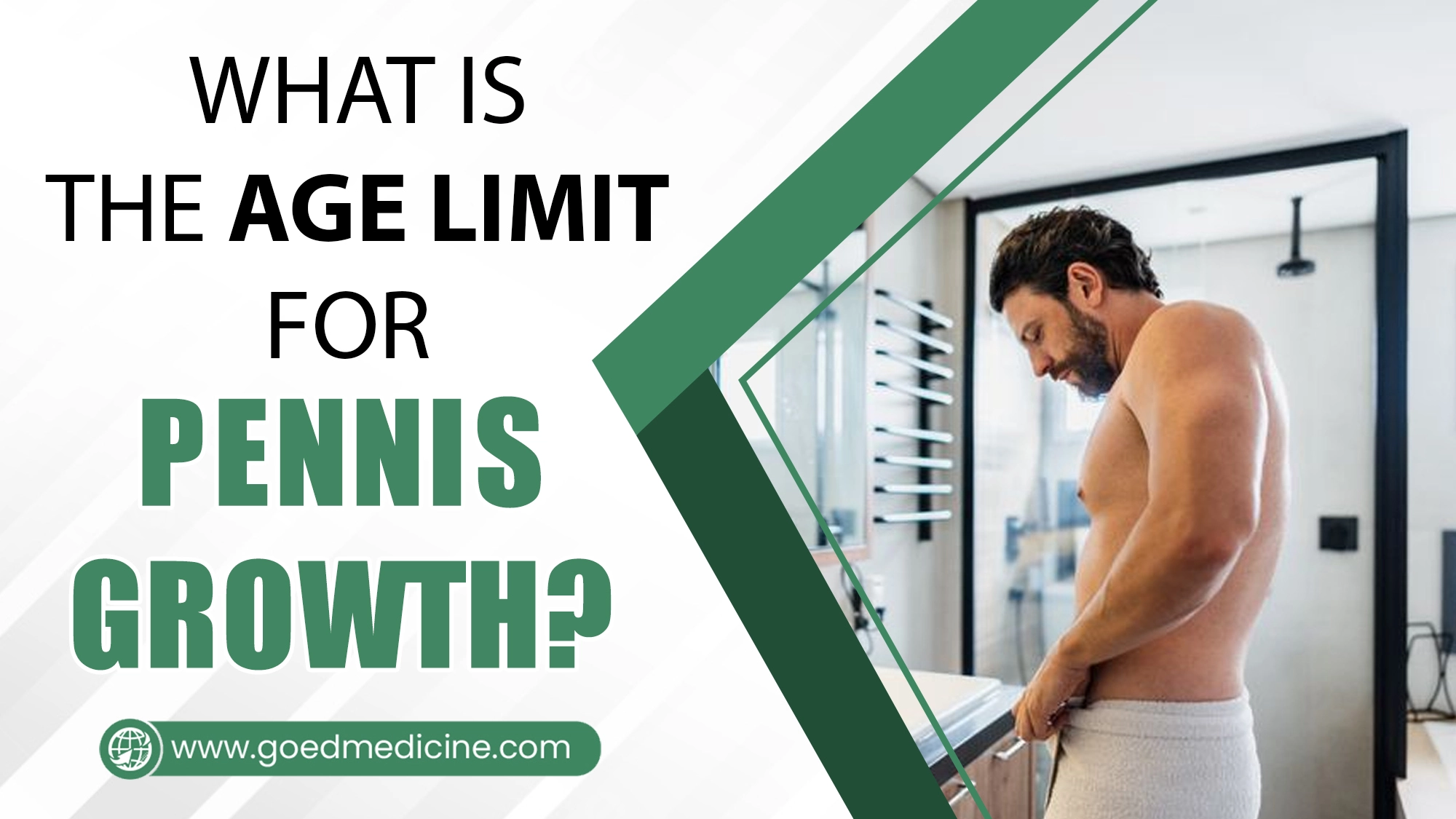 What is the age Limit For Pennis Growth? 1 What is the age Limit For Pennis Growth