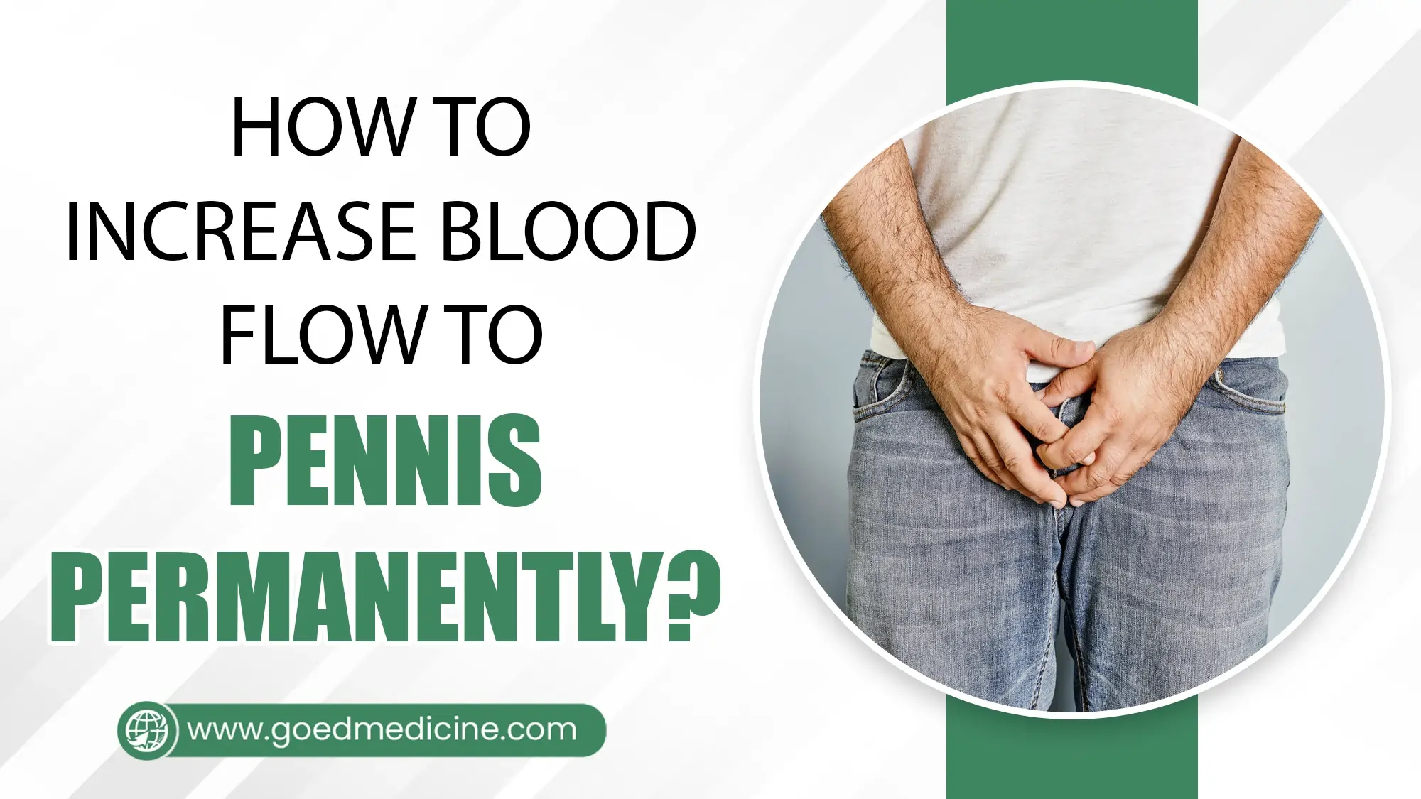 How to Increase Blood Flow to Pennis Permanently? 1 How to Increase Blood Flow to Pennis Permanently