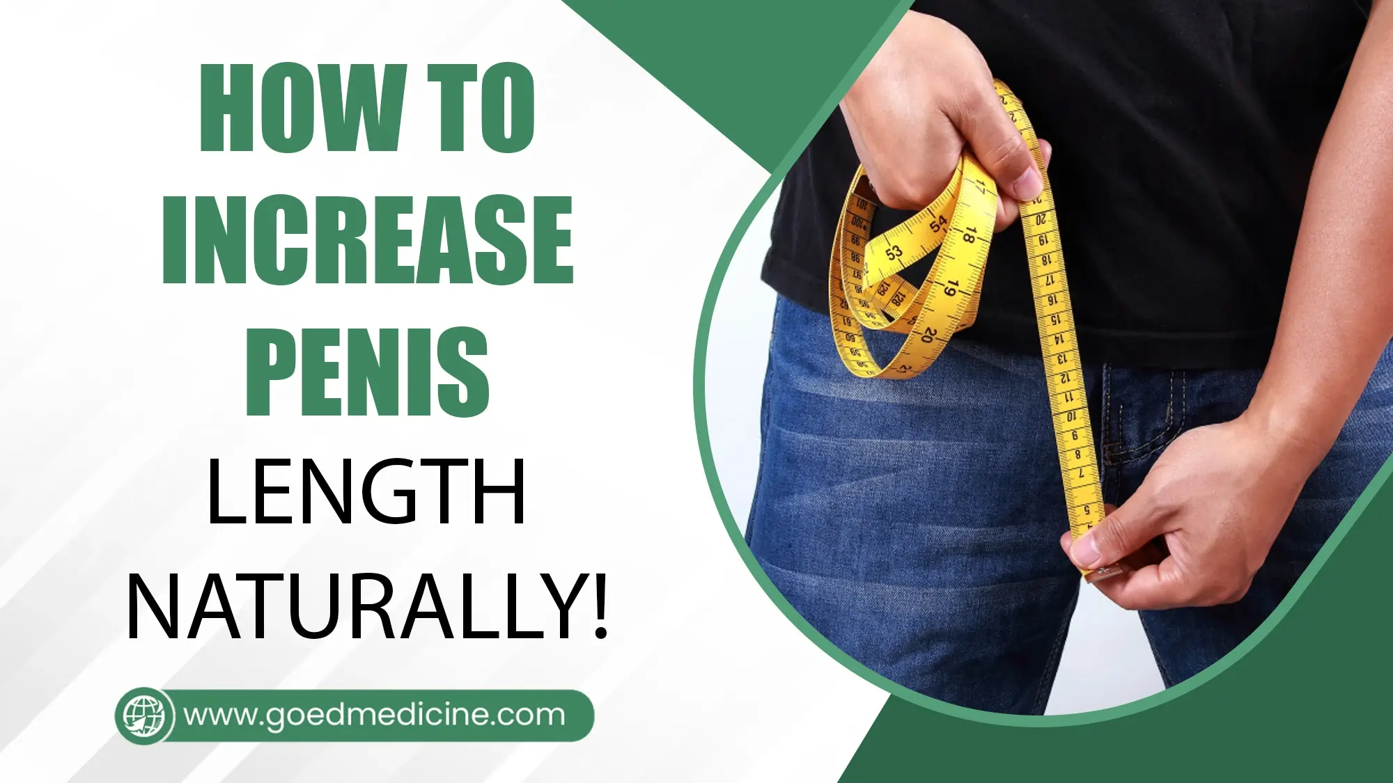 How to Increase Penis Length Naturally!