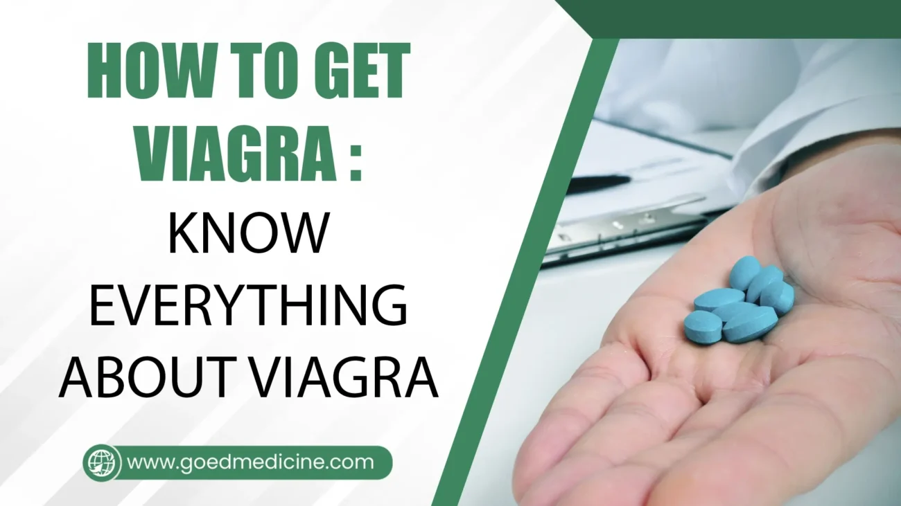 How To Get Viagra Know Everything About Viagra